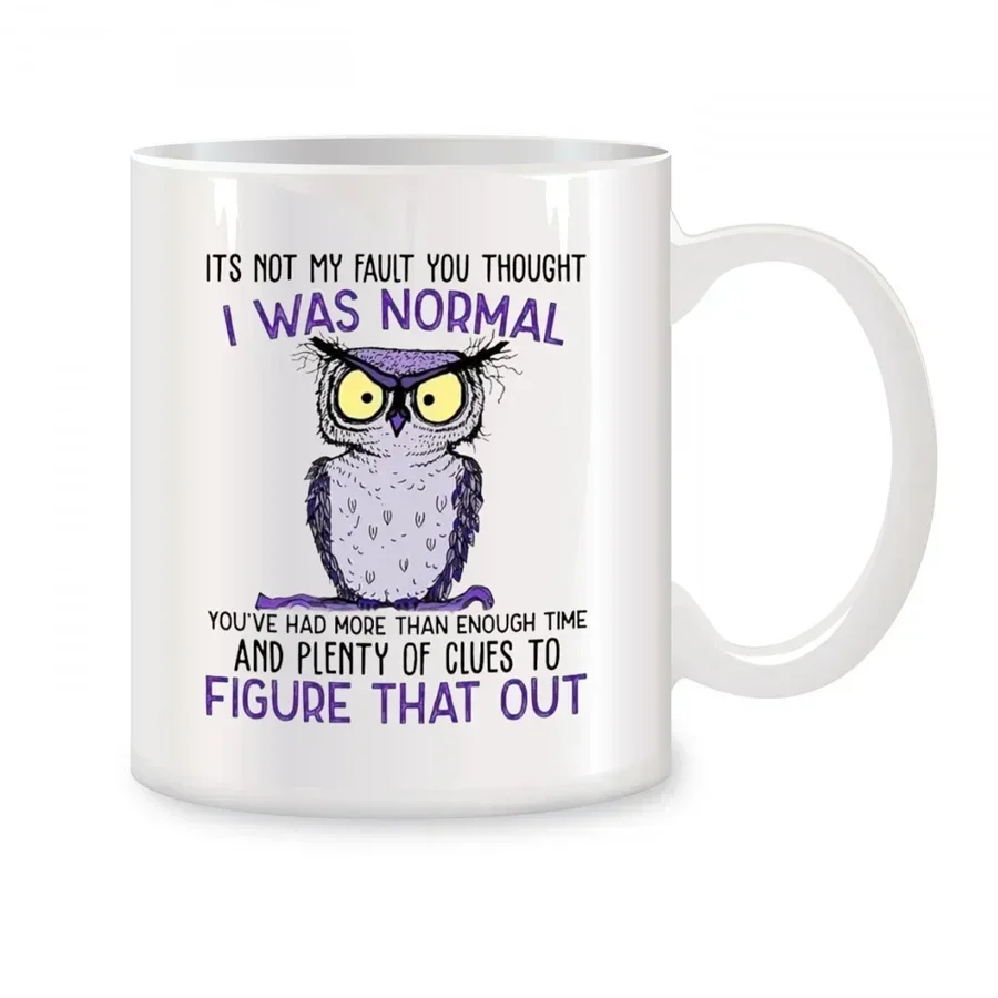 Coffee And Tea Quotes Funny - It's Not My Fault You Thought