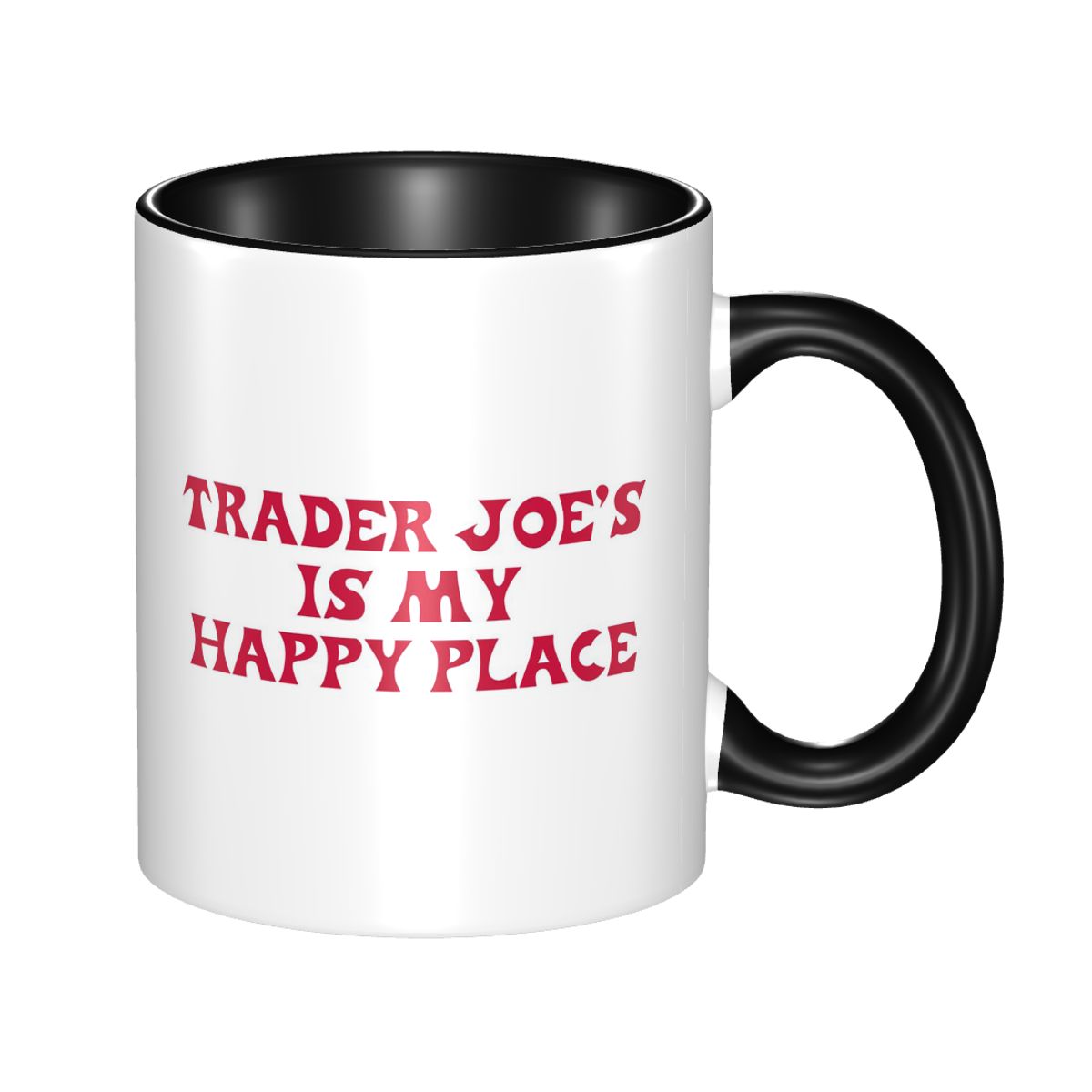 Trader Joe's Is My Happy Place - Coffee And Tea Quotes Funny recension och pris